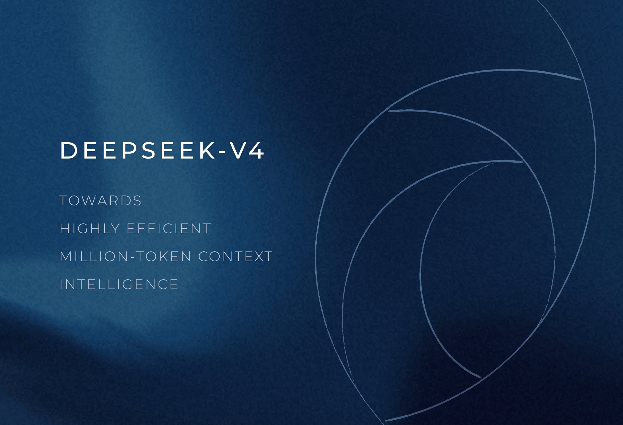 DeepSeek-V4 预览版:迈入百万上下文普惠时代